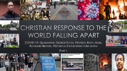 A Christian Response to the World Falling Apart part 1