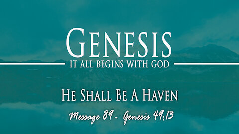 He Shall Be A Haven: Genesis 49:13