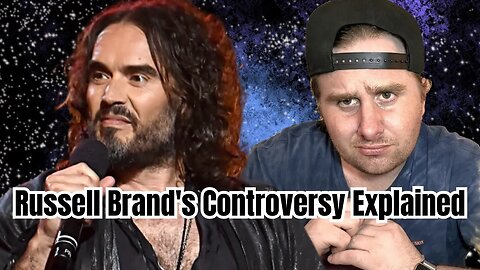 Unraveling the Allegations: Russell Brand's Controversy Explained