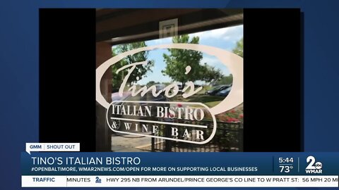Tino's Italian Bistro says "We're Open Baltimore!"