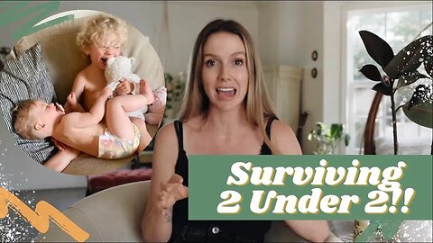 Tips for Life with 2 Under 2!! (How to survive + enjoy life w/ 2 kids under 2 in 2021! I did!)