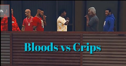 Bloods vs Crips