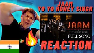 🇮🇳JAAM | Yo Yo Honey Singh REACTION | Full Song | BEST YO YO SONG EVER!!