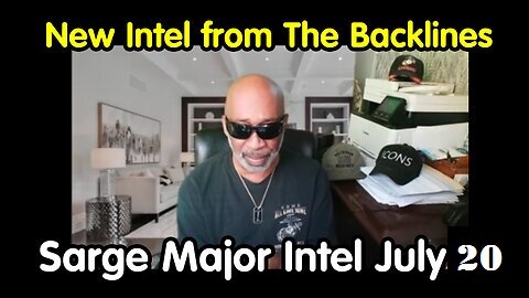 New Intel from The Backlines - Sarge Major Intel July 20