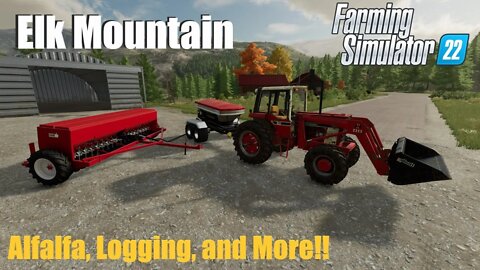 Alfalfa, Logging, and More!! | Elk Mountain Live | Farming Simulator 22