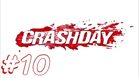 Crashday Career Mode: Part 10