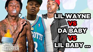 Lil Wayne vs Da Baby vs Lil Baby: Which Baby Is Best?