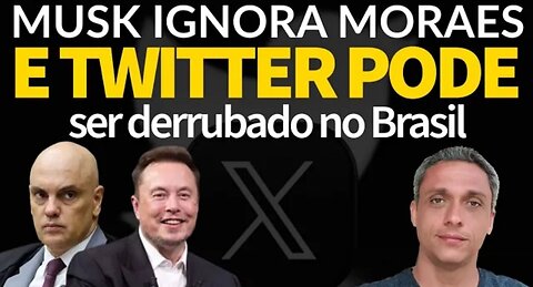 Fight!! Elon Musk ignores Moraes' decision and the minister may take down Twitter in Brazil