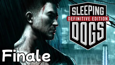 Sleeping Dogs Walkthrough - Finale | Taking Down Big Smile Lee