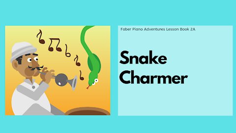 Piano Adventures Lesson Book 2A - Snake Charmer