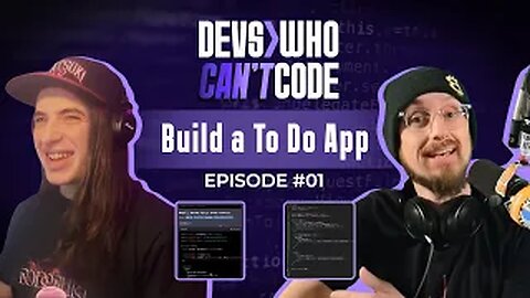 Devs Who Can't Code #1 - Build a To Do App