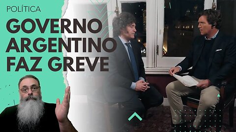 GOVERNO da ARGENTINA entra em GREVE desesperado porque VAI PERDER a ELEIÇÃO para MILEI, que só SOBE!