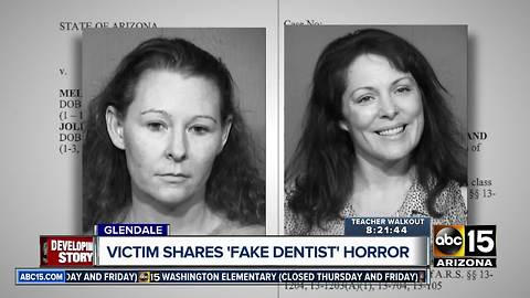 Victim speaks out after women arrested for unlicensed dental work in Glendale