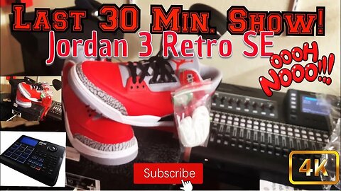 Last 30 Min: Building A Home Music Studio/STOCKX UNBOXING Air Jordan 3 Retro SE[Fire Red Cement]