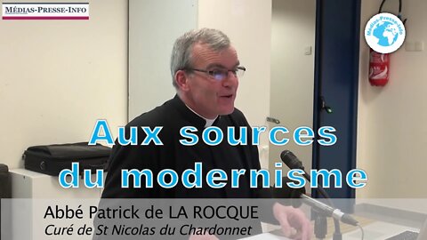 Aux sources du modernisme; par l'abbé de La Rocque