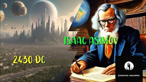 "2430 DC" de Isaac Asimov. Un audiorrelato distópico y futurista.