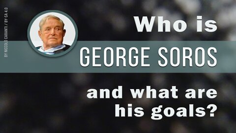 Who is George Soros and what are his goals? | www.kla.tv/23195