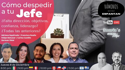 ¿Cómo correr a tu jefe? Sea por falta de dirección, objetivos, confianza, liderazgo, resultados...