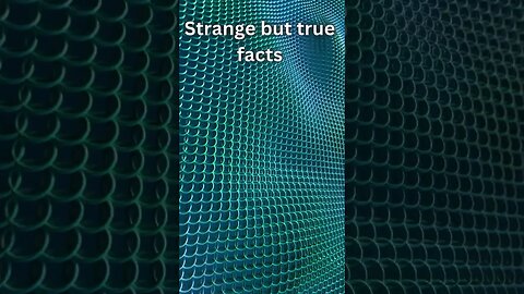 Strange but True Facts #shorts #facts #strangefacts