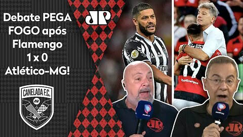 "PARA COM ISSO, CARA!" Debate FERVE após Flamengo 1 x 0 Atlético-MG!
