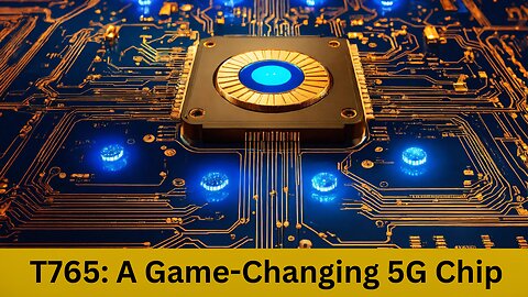 UNISOC Unveils T765: A Game-Changing 5G Chip for Midrange Smartphones