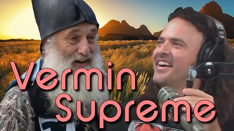 Vermin Supreme Calls In