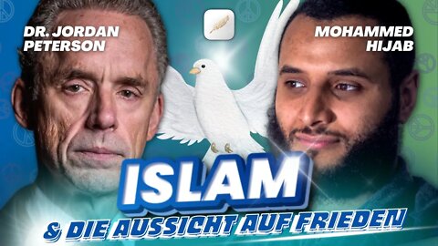 Der Islam und die Aussicht auf Frieden | Dr. Jordan Peterson & Mohammed Hijab (Deutsch)