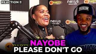 🎵 Nayobe - Please Don't Go REACTION