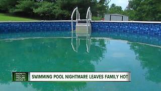 Swimming pool nightmare leaves family hot