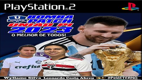 BOMBA PATCH 2023 (PS2) ATUALIZADO LANÇAMENTO EDITOR UNIÃO PI DOWNLOAD ISO GRÁTIS