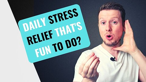 De-Stress and Have Fun Doing It - Anyone Can Do This!