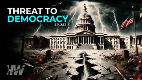 The Highwire - Episode 382: Threat to Democracy
