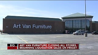 Art Van Furniture closing all stores, liquidation sales start Friday