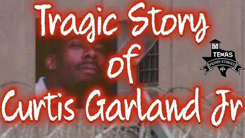 The Tragic Death Of Curtis Garland Jr. In A Texas Prison - George Beto Unit #prison #tdcj #timsno