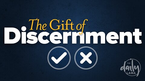 The Gift of Discernment