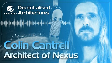 Decentralized Architectures.- Architect of Nexus Ep.1. #NXS #WEB3 #Nexus