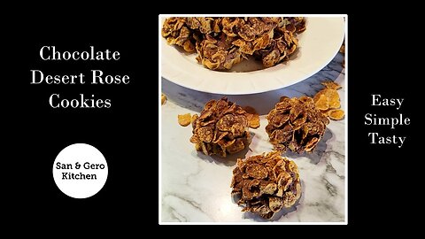 How To Make Delicious Chocolate Desert Rose Cookies