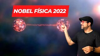 Entrelaçamento Quântico: Prêmio Nobel Física 2022