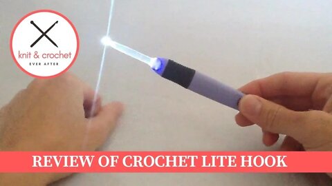 Review of Crochet Lite Crochet Hook