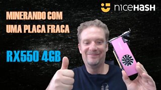 MINERANDO COM UMA PLACA FRACA RX550 4GB - WINDOWS - NICEHASH - PLACA MÃE BTC250