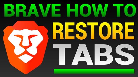How To Restore Closed Tabs In Brave Browser (Open Recently Closed Tabs)