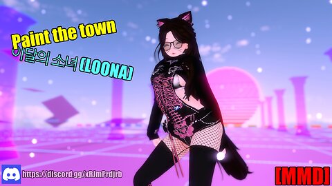 Paint the town [MMD]