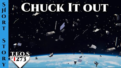 New Reddit Story | Chuck It Out by Calamity_Comet | HFY | Humans Are Space Orcs 1273