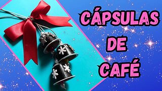 CHRISTMAS Decor ideas with coffee capsules | DIY Crafts/RECICLAGEM DE CÁPSULAS DE CAFÉ