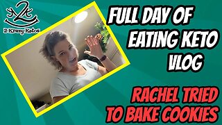 Keto full day of eating vlog | Rachel tried to bake | Staying keto for the holdiays