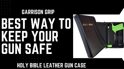 The Best Way to Keep Your Gun Safe - CCW / Concealed Carry Holy Bible Leather Gun Case