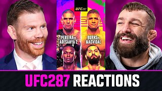 UFC 287 REACTIONS!!! | Round-Up w/ Paul Felder & Michael Chiesa 👊