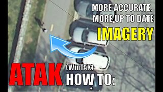 ATAK (WinTAK) Tutorial: How to Download Better Imagery