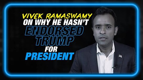 EXCLUSIVE: Vivek Ramaswamy Explains Why He Hasn't Endorsed Donald Trump in MUST