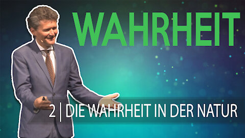 2 - Die Wahrheit in der Natur